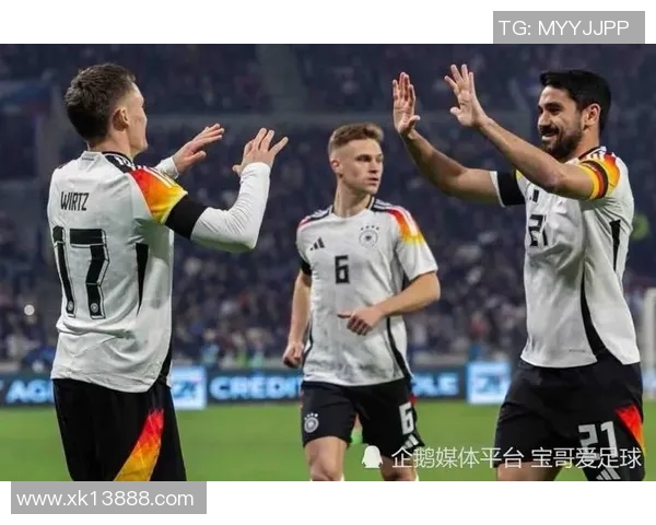 德国客战北爱尔兰首发阵容预测维尔茨阿德耶米基米希领衔出战 德国客战北爱尔兰首发阵容预测维尔茨阿德耶米基米希领衔出战